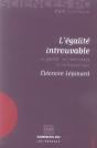 L'Égalité Introuvable ; La Parité, Les Féministes Et La République - Preview