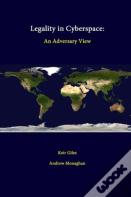 Legality In Cyberspace: An Adversary View
