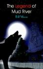 Legend Of Mud River - Preview