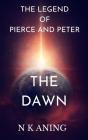 Legend Of Pierce And Peter :The Dawn - Preview