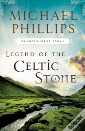 Capa do artigo Legend Of The Celtic Stone (Caledonia Book #1)
