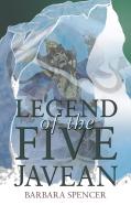 Legend Of The Five Javean