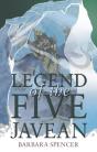 Legend Of The Five Javean - Preview