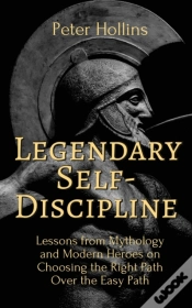 Capa do artigo Legendary Self-Discipline: Lessons From