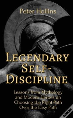 Capa do artigo Legendary Self-Discipline: Lessons From