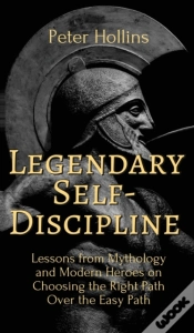Capa do artigo Legendary Self-Discipline: Lessons From