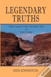 Capa do artigo Legendary Truths, Peter Lassen & His Gold Rush Trail In Fact & Fable