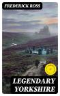 Legendary Yorkshire - Preview
