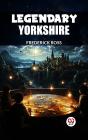 Legendary Yorkshire - Preview