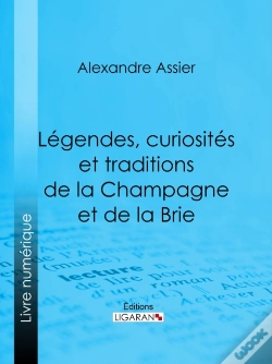 Capa do artigo Légendes, Curiosités Et Traditions De La Champagne Et De La Brie
