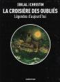 Legendes D'Aujourd'Hui; La Croisière Des Oubliés - Preview