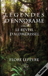 Légendes D'Ennorame Tome 3 : Le Reveil D'Aldmerissel