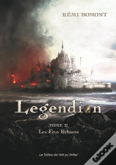 Legendion T.2 ; Les Feux Rehaens