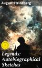 Legends: Autobiographical Sketches - Preview