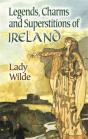 Legends, Charms And Superstitions Of Ireland - Preview