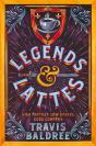 Legends & Lattes - Preview