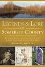 Legends & Lore Of Somerset County - Preview