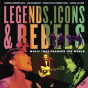 Legends, Icons & Rebels - Preview