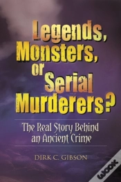 Capa do artigo Legends, Monsters, Or Serial Murderers?