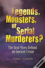 Capa do artigo Legends, Monsters, Or Serial Murderers?