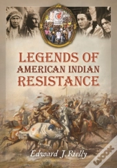 Legends Of American Indian Resistance