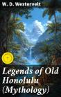 Legends Of Old Honolulu (Mythology) - Preview