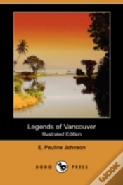 Capa do artigo Legends Of Vancouver (Illustrated Edition) (Dodo Press)