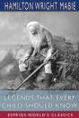 Legends That Every Child Should Know (Esprios Classics) - Preview