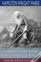 Capa do artigo Legends That Every Child Should Know (Esprios Classics)