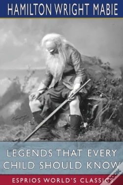 Capa do artigo Legends That Every Child Should Know (Esprios Classics)