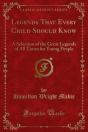 Legends That Every Child Should Know - Preview