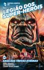 Legião dos Super-Heróis - Saga das Trevas Eternas - Preview