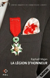Legion D'Honneur (Une Contre-Enquete Du Commissaire Liberty)