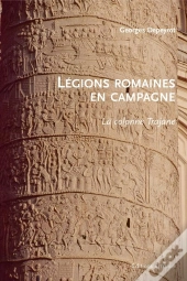 Légions Romaines En Campagne ; La Colonne Trajane