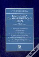 Legislação da Administração Local - 3ª Edição Revista e Actualizada