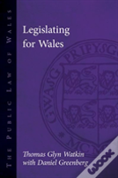 Legislating For Wales
