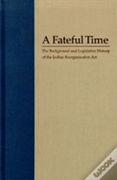 Legislation And Background Of The Indian Reorganization Act