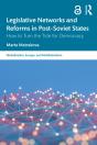Legislative Networks And Reforms In Post-Soviet States - Preview