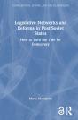 Legislative Networks And Reforms In Post-Soviet States - Preview