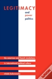 Legitimacy And Power Politics