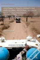 Legitimacy, Peace Operations And Global-Regional Security