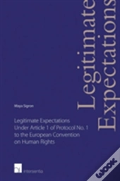 Legitimate Expectations Under Article 1 Of Protocol No. 1 To The European Convention On Human Rights