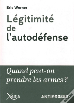 Capa do artigo Légitimité De L'Autodefense ; Quand Peut-On Prendre Les Armes ?