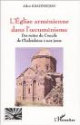 L'Eglise Armenienne Dans L'Oecumenisme ; Des Suites Du Concile De Chalcedoine A Nos Jours - Preview