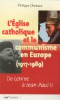 L'Église Catholique Et Le Communisme En Europe (1917-1989) ; De Lénine À Jean-Paul Ii - Preview