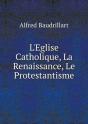 L'Eglise Catholique, La Renaissance, Le Protestantisme - Preview