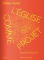L'Eglise Comme Projet : Signer Le Royaume - Preview