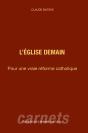 L'Eglise Demain - Pour Une Vraie Reforme Catholique - Preview