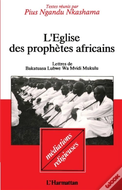Capa do artigo L'Église Des Prophètes Africains : Lettres De Bakatuasa Luswe Wo Mvidi Mukulu