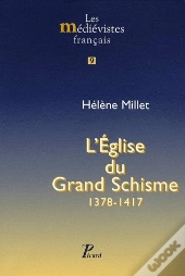 L'Église Du Grand Schisme 1378-1417